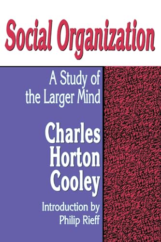 Stock image for Social Organization: A Study of the Larger Mind for sale by Blackwell's