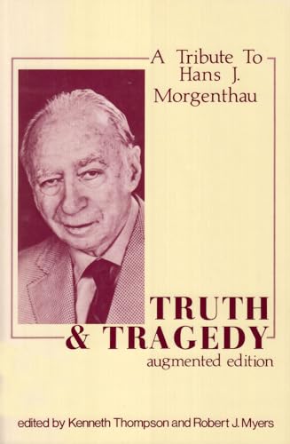 9780878558667: Truth and Tragedy: Tribute to Hans J. Morgenthau