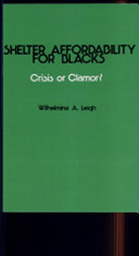 Beispielbild fr Shelter Affordability for Blacks: Crisis or Clamor? zum Verkauf von Tiber Books