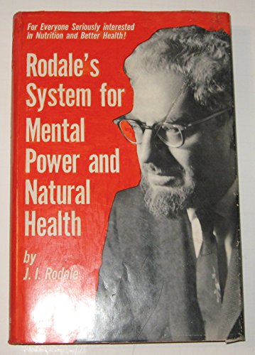 9780878570072: Rodale's system for mental power and natural health