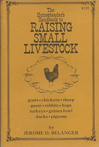 Stock image for Homesteader's Handbook to Raising Small Livestock for sale by HPB Inc.
