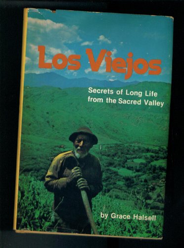 Imagen de archivo de Los Viejos: Secrets of Long Life from the Sacred Valley a la venta por HPB-Red