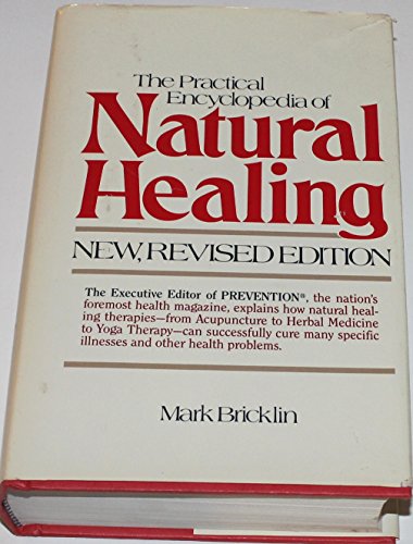 Stock image for The Practical Encyclopedia of Natural Healing for sale by The Book Cellar, LLC