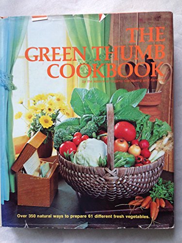 Beispielbild fr The Green Thumb Cookbook zum Verkauf von Better World Books