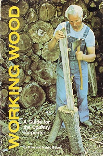 Beispielbild fr Woodworking a Guide for the Country Carpenter zum Verkauf von Ken's Book Haven