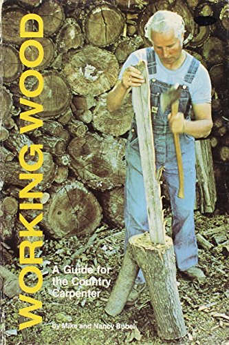 Stock image for Woodworking a Guide for the Country Carpenter for sale by Ken's Book Haven
