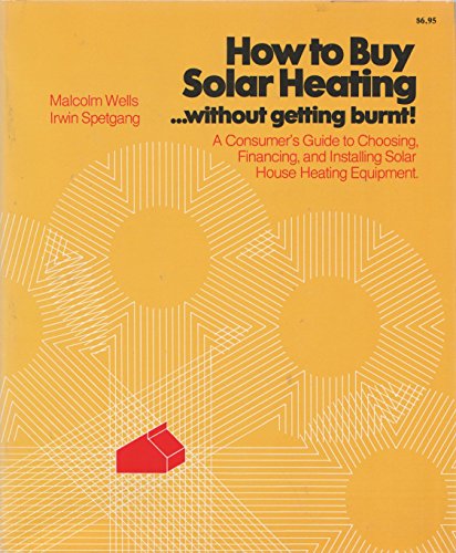 Beispielbild für How to buy solar heating . without getting burnt! zum Verkauf von Discover Books