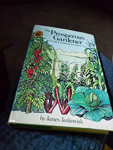 Imagen de archivo de The Prosperous Gardener: A Guide to Gardening the Organic Way a la venta por HPB-Emerald