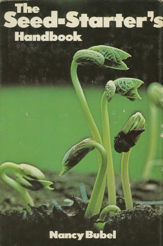Stock image for The Seed-Starters Handbook for sale by Blue Vase Books