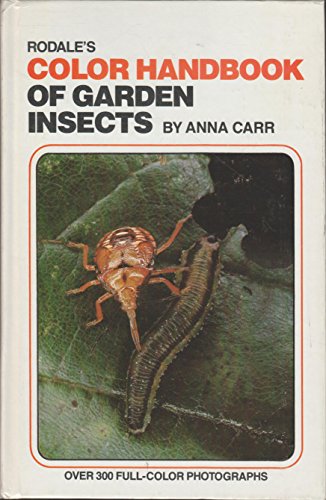 Imagen de archivo de Rodale's Color Handbook of Garden Insects a la venta por Better World Books