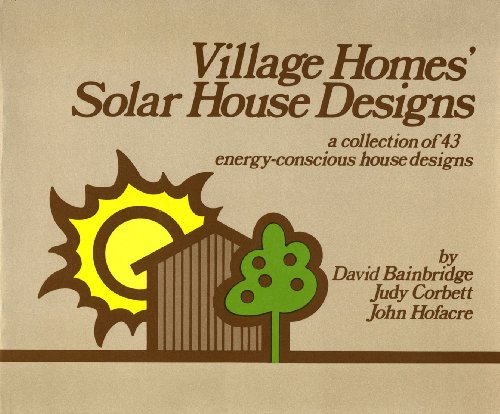 Beispielbild fr Village Homes' Solar House Designs zum Verkauf von Wonder Book