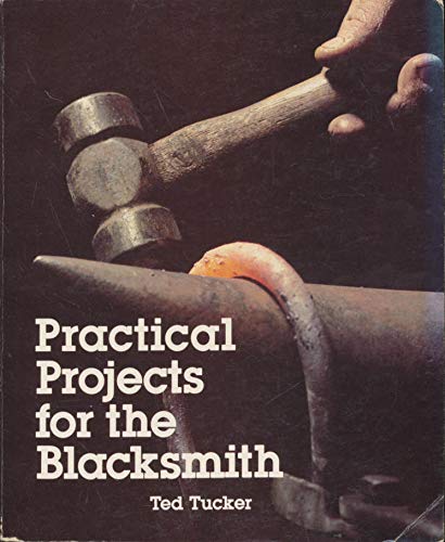 Beispielbild fr Practical Projects for the Blacksmith zum Verkauf von ThriftBooks-Dallas