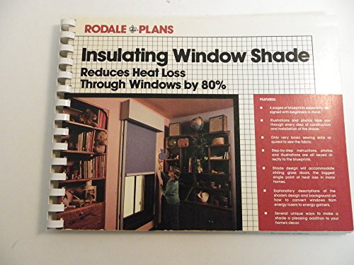 Stock image for Insulating Window Shade: Reduces Heat Loss Through Windows by 80% for sale by Once Upon A Time Books