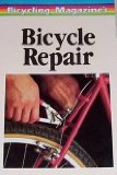 Stock image for Basic bicycle repair (Bicycling books) for sale by Wonder Book
