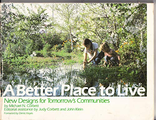 Stock image for A Better Place to Live: New Designs for Tomorrow's Communities for sale by Your Online Bookstore