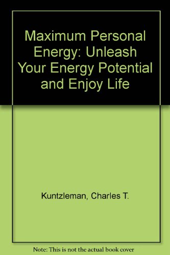Beispielbild fr Maximum personal energy: Unleash your energy potential and enjoy life zum Verkauf von Robinson Street Books, IOBA
