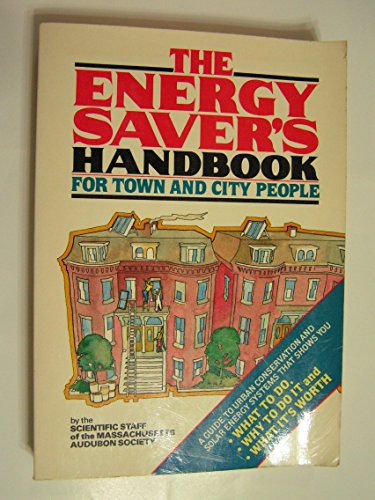 Imagen de archivo de The Energy Saver's Handbook for Town and City People a la venta por Roundabout Books