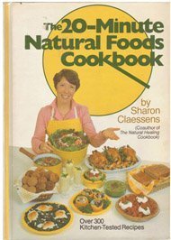 The 20-Minute Natural Foods Cookbook