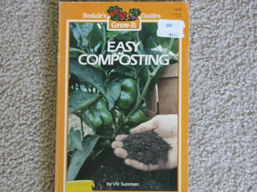 Beispielbild fr Easy Composting (Rodale's grow-it guides) zum Verkauf von Wonder Book