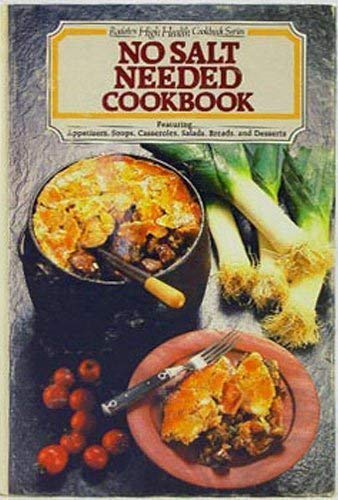 Beispielbild für No Salt Needed Cookbook (Rodale's High Health Cookbook Series) zum Verkauf von Hippo Books