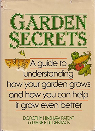 9780878574209: Garden Secrets: A Guide to Understanding How Your Garden Grows and How You Can Help It Grow Even Better