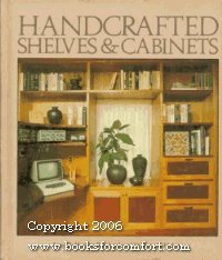 9780878574810: Handcrafted Shelves and Cabinets
