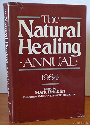 Stock image for THE NATURAL HEALING ANNUAL 1984 for sale by Neil Shillington: Bookdealer/Booksearch