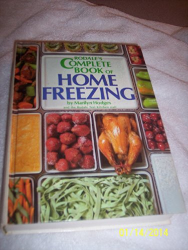 Imagen de archivo de Rodale's Complete Book of Home Freezing a la venta por Better World Books