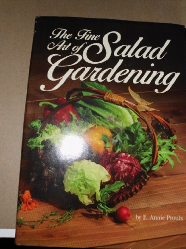 Beispielbild fr The Fine Art of Salad Gardening zum Verkauf von Better World Books