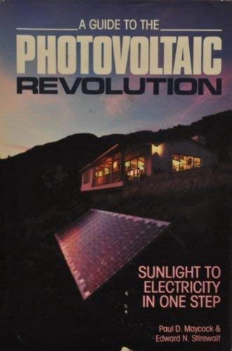 Stock image for A GUIDE TO THE PHOTOVOLTAIC REVOLUTION for sale by Russ States