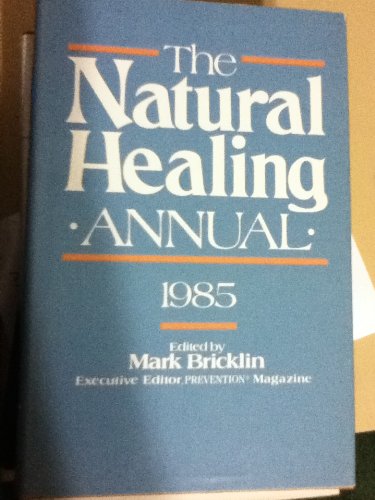 Imagen de archivo de The Natural Healing Annual, 1985 a la venta por Better World Books