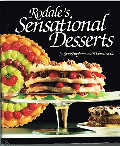 Beispielbild fr Rodale's Sensational Desserts zum Verkauf von Better World Books