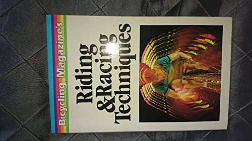 Beispielbild fr Riding and Racing Techniques zum Verkauf von Better World Books