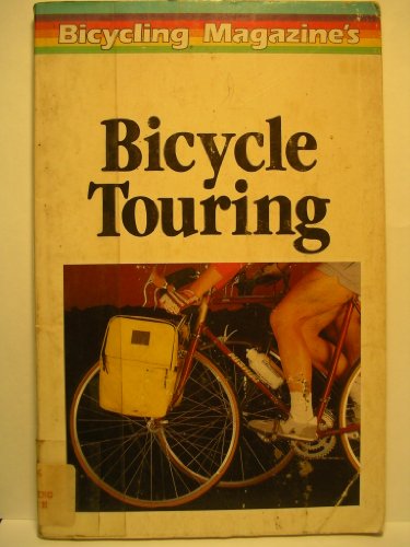 Beispielbild fr Bicycle Touring zum Verkauf von Better World Books