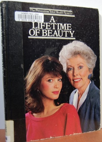Imagen de archivo de A Lifetime of Beauty (Prevention Total Health System) a la venta por SecondSale
