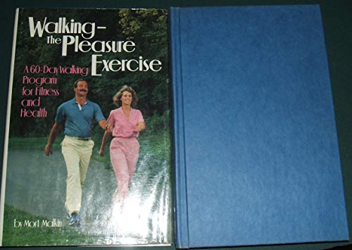 Beispielbild fr Walking - the Pleasure Exercise : A 60-Day Walking Program for Fitness and Health zum Verkauf von Better World Books