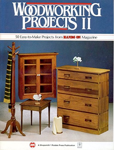 Beispielbild fr Woodworking Projects II: Fifty Easy-To-Make Projects from Hands on Magazine zum Verkauf von Wonder Book