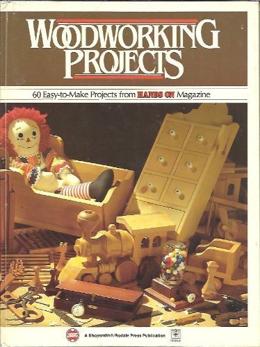 Stock image for Woodworking Projects : 60 Easy-To-Make Projects from Hands on Magazine for sale by J. Lawton, Booksellers