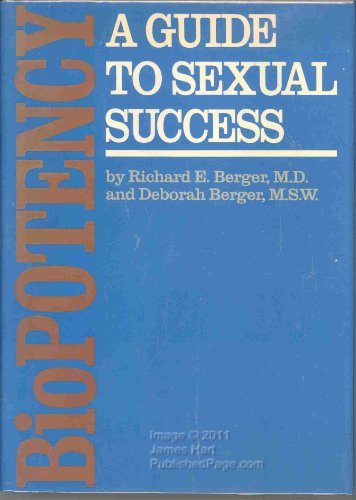 Stock image for Biopotency: A Guide to Sexual Success for sale by Top Notch Books