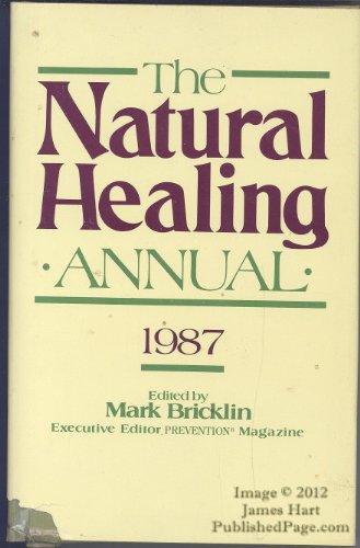 Beispielbild fr THE NATURAL HEALING ANNUAL: 1987 zum Verkauf von Wonder Book