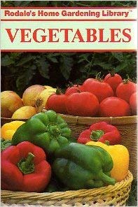 Stock image for Vegetables (Rodale's Home Gardening Library) for sale by Wonder Book