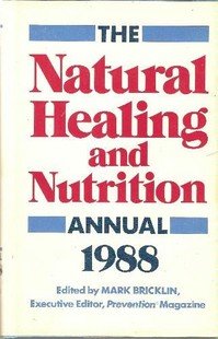 Beispielbild fr Natural Healing and Nutrition Annual 1988 zum Verkauf von Better World Books