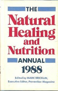 Imagen de archivo de The Natural Healing and Nutrition Annual 1988 a la venta por Top Notch Books