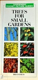 Beispielbild fr Trees for Small Gardens zum Verkauf von Better World Books