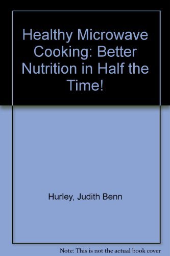 Beispielbild fr Healthy Microwave Cooking zum Verkauf von Better World Books