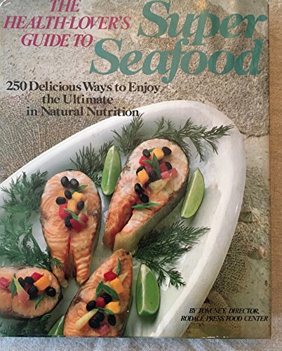 Beispielbild fr The Health-Lover's Guide to Super Seafood zum Verkauf von Better World Books