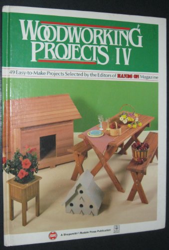 Beispielbild fr Woodworking Projects IV: 49 Easy to Make Projects zum Verkauf von Wonder Book