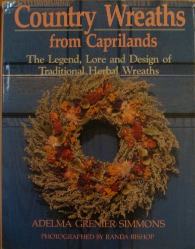 Beispielbild fr Country Wreaths from Caprilands zum Verkauf von Better World Books