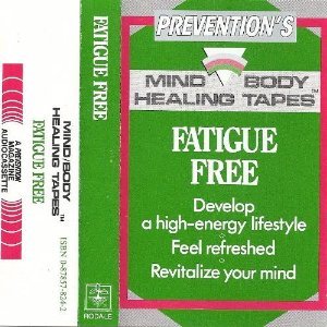 Fatigue Free (Prevention's Mind Body Healing Tapes) (9780878578245) by Korn, Errol R.