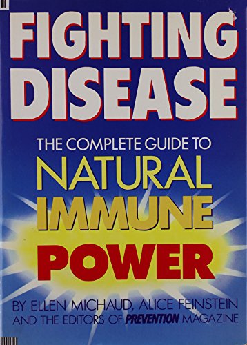 Beispielbild fr Fighting Disease: The Complete Guide to Natural Immune Power zum Verkauf von gearbooks